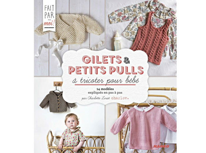 Gilets et petits pulls à tricoter pour bébé - Charlov