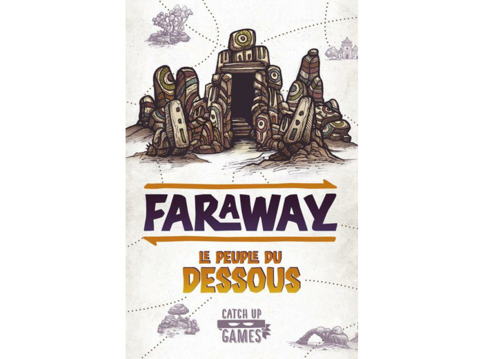 FARAWAY - Le Peuple du Dessous