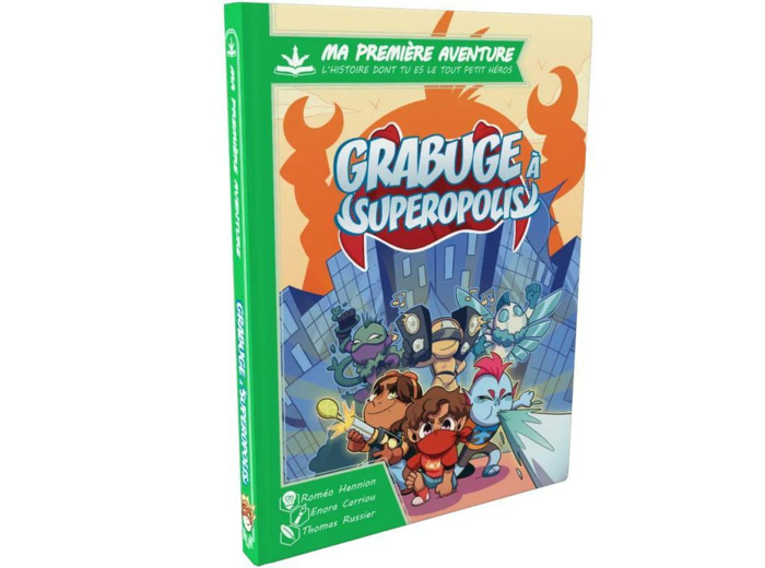 MA 1ERE AVENTURE : GRABUGE A SUPEROPOLIS