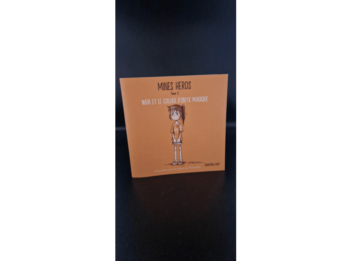 Livre Mines Heros Tome 2 Naïa et le collier d'onyx magique