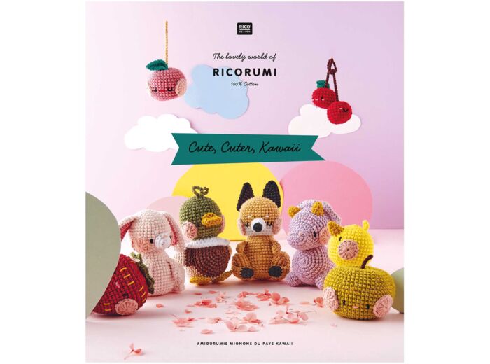 Livre Ricorumi - Cute, Cuter, Kawaii, Rico Design