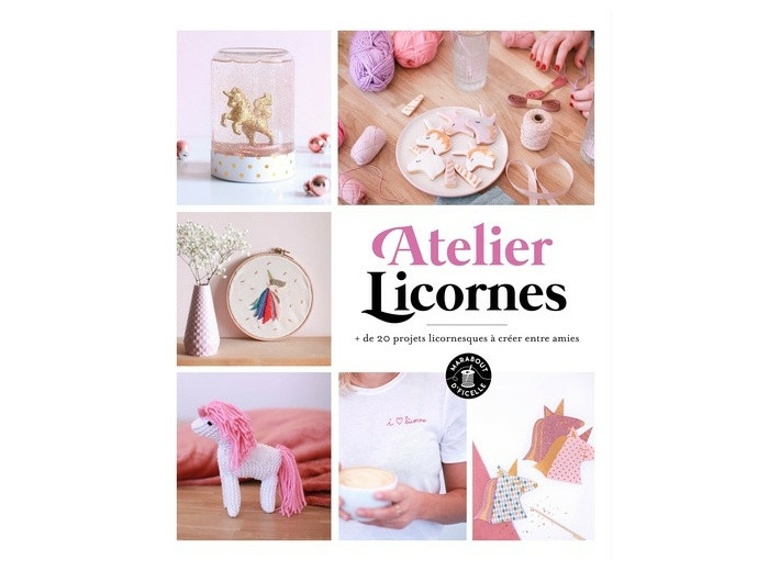 Atelier Licornes - 20 projets licornesques