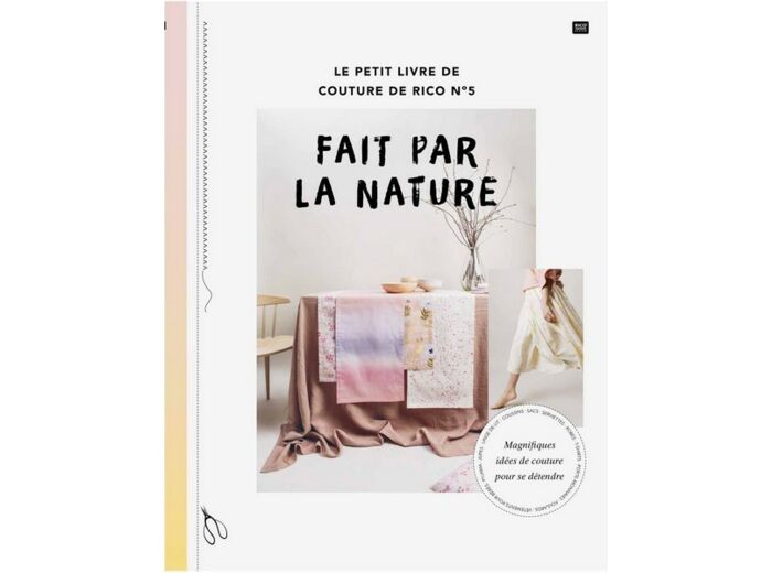 Le petit livre de couture n°5 " FAIT PAR LA NATURE " - Rico Design