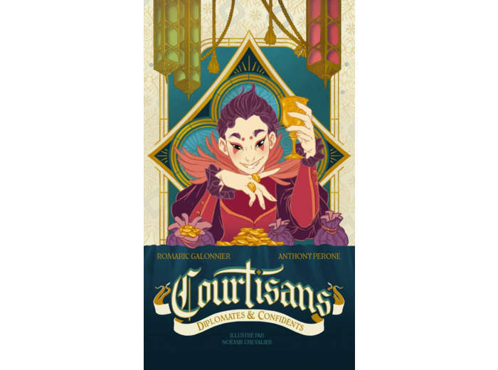 COURTISANS - Diplomates et Confidents