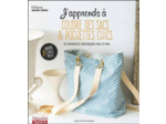 J'apprends à coudre des sacs & pochettes chics - 20 modèles