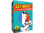 Là T'abuses ! - Faut pas pousser mémé dans les orties !