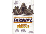 FARAWAY - Le Peuple du Dessous