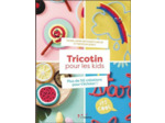 Tricotin pour les kids