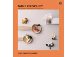 Livre mini crochet - Tiny Heartbreakers Rico Design