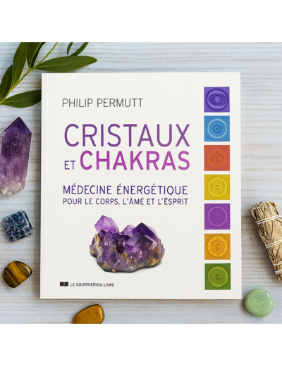 LIVRE CRISTAUX ET CHAKRAS