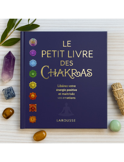 LE PETIT LIVRE DES CHAKRAS