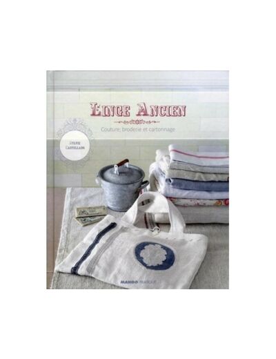 Linge Ancien - Mango Editions