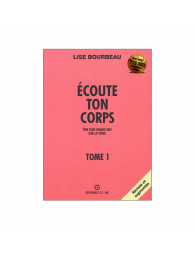 ÉCOUTE TON CORPS TOME 1