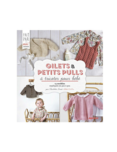 Gilets et petits pulls à tricoter pour bébé - Charlov