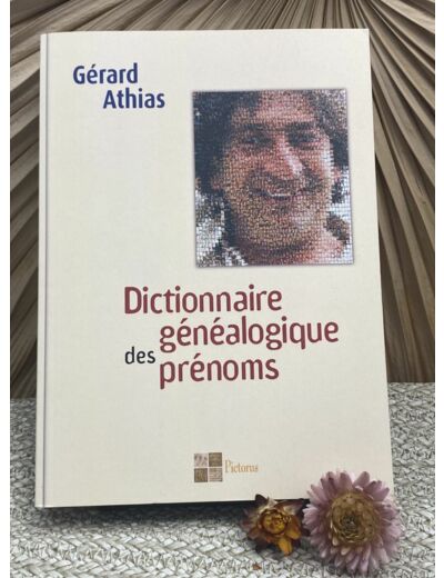 LIVRE DICTIONNAIRE GENEALOGIQUE DES PRENOMS