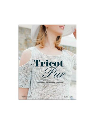 Livre tricot Pur Clo Franquet