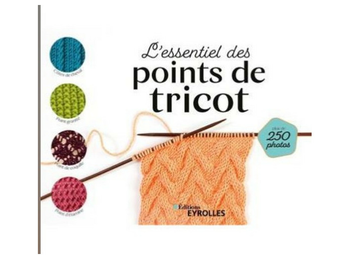 L'essentiel des points de tricot - Eyrolles