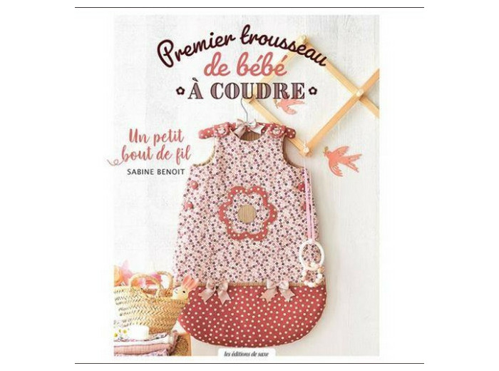 Premier trousseau de bébé à coudre