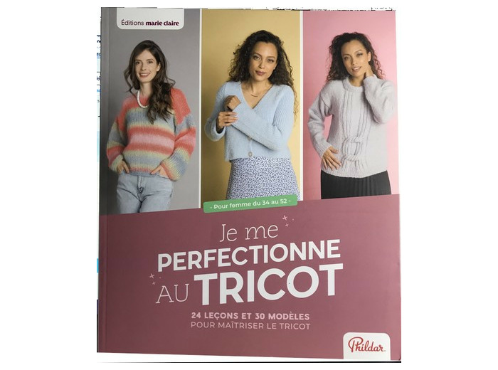 Je me perfectionne au tricot Phildar
