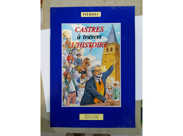 CASTRES À TRAVERS L'HISTOIRE