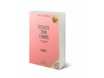 ÉCOUTE TON CORPS TOME 1