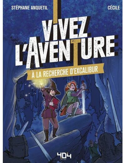 Vivez l'avnture à la recherche d'Excalibur