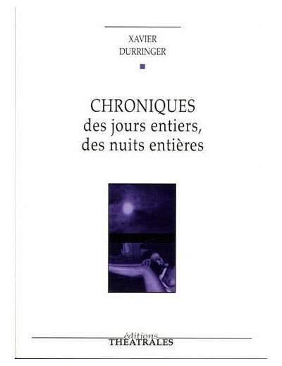 Chroniques des jours entiers des nuits entières