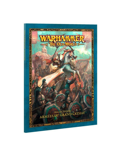ARCANE JOURNAL: ARMÉES DU GRAND CATHAY