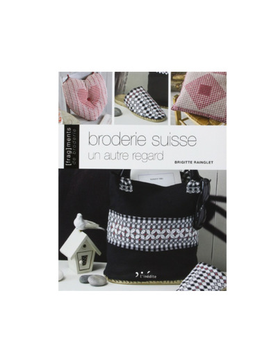 Broderie Suisse - Un autre regard