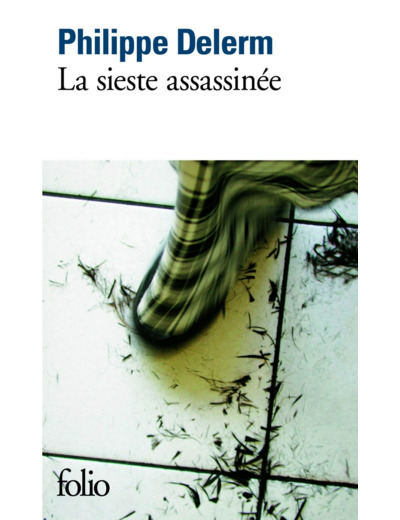 La Sieste assassinée