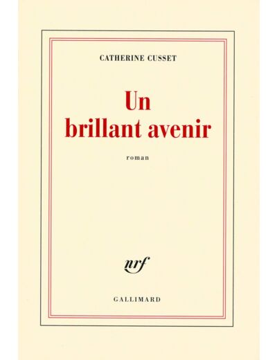 Un brillant avenir - Prix Goncourt des Lycéens 2008