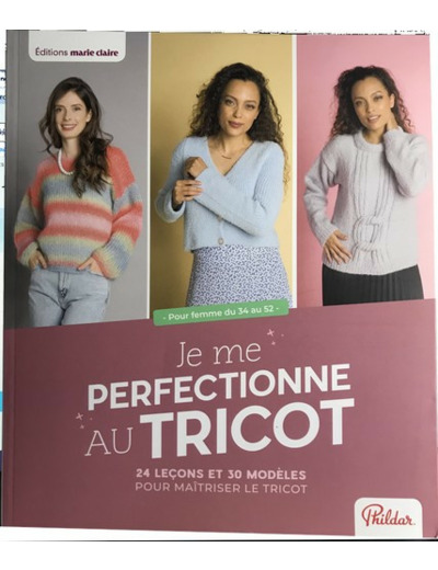 Je me perfectionne au tricot Phildar