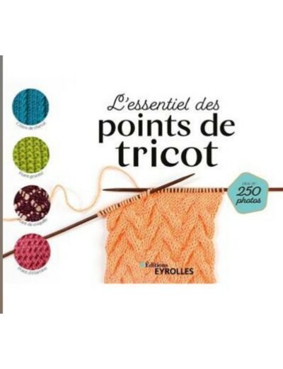 L'essentiel des points de tricot - Eyrolles