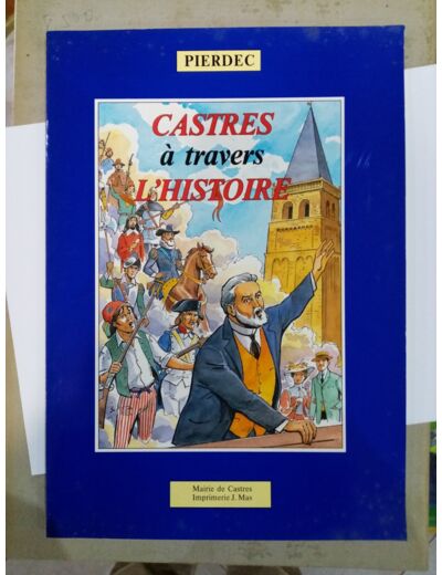 CASTRES À TRAVERS L'HISTOIRE