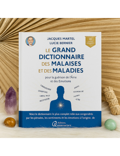 LE GRAND DICTIONNAIRE DES MALAISES ET DES MALADIES