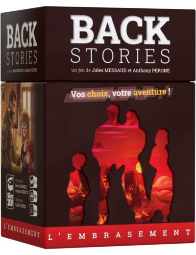 BACKSTORIES - L’EMBRASEMENT